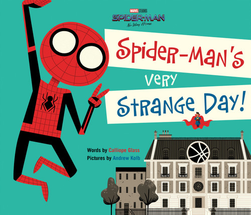Spider-Man: No Way Home: Spider-Man's Very Strange Day! book cover by Calliope Glass