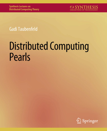 Distributed Computing Pearls (Synthesis Lectures on Distributed Computing Theory) book cover by Gadi Taubenfeld