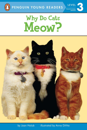 Why Do Cats Meow? (Penguin Young Readers, Level 3) book cover by Joan Holub