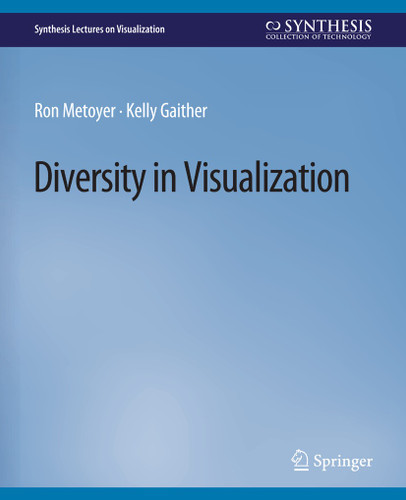 Diversity in Visualization (Synthesis Lectures on Visualization) book cover by Ron Metoyer, Kelly Gaither