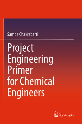 Project Engineering Primer for Chemical Engineers book cover by Sampa Chakrabarti