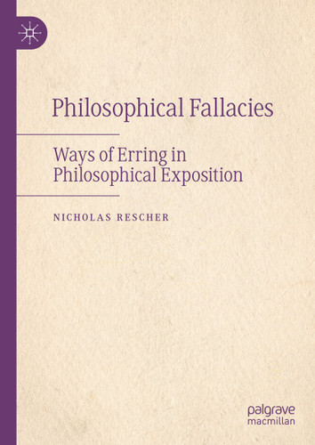 Philosophical Fallacies: Ways of Erring in Philosophical Exposition book cover by Nicholas Rescher