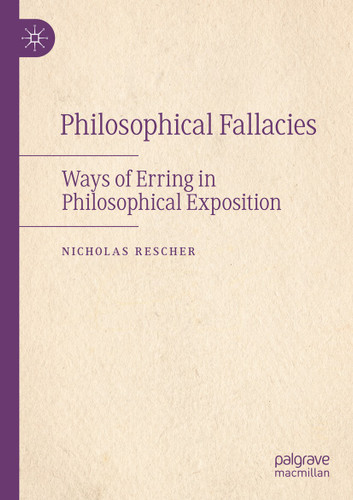 Philosophical Fallacies: Ways of Erring in Philosophical Exposition book cover by Nicholas Rescher