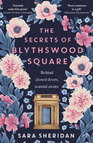 The Secrets of Blythswood Square: The gripping and scandalous new 2024 Scottish historical novel from the acclaimed author of The Fair Botanists book cover by Sara Sheridan