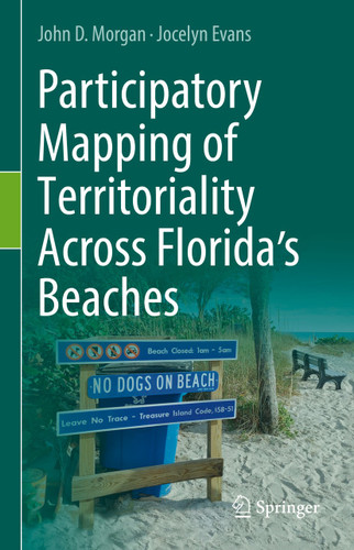 Participatory Mapping of Territoriality Across Florida’s Beaches book cover by John D. Morgan, Jocelyn Evans