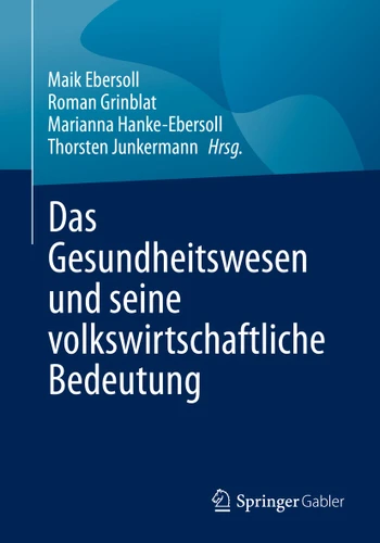 Das Gesundheitswesen und seine volkswirtschaftliche Bedeutung book cover by 