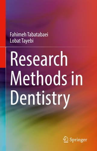Research Methods in Dentistry book cover by Fahimeh Tabatabaei, Lobat Tayebi