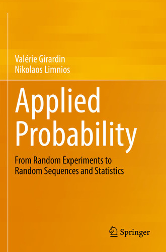 Applied Probability: From Random Experiments to Random Sequences and Statistics book cover by Valérie Girardin, Nikolaos Limnios