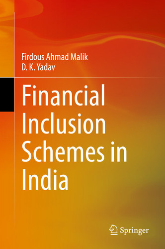 Financial Inclusion Schemes in India book cover by Firdous Ahmad Malik, D. K. Yadav