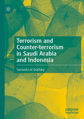 Terrorism and Counter-terrorism in Saudi Arabia and Indonesia book cover by Sumanto Al Qurtuby