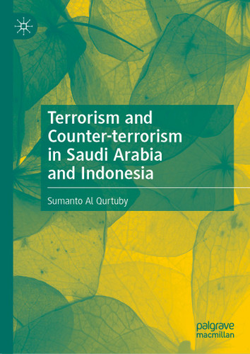 Terrorism and Counter-terrorism in Saudi Arabia and Indonesia book cover by Sumanto Al Qurtuby