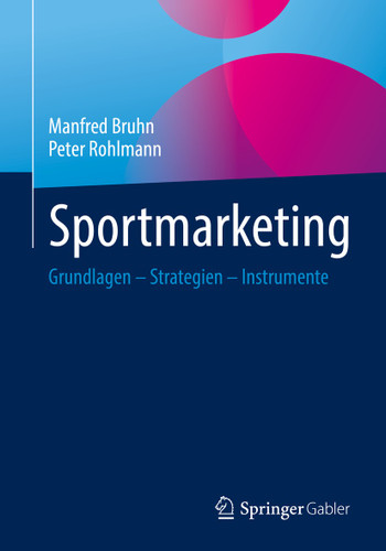 Sportmarketing: Grundlagen – Strategien – Instrumente book cover by Manfred Bruhn, Peter Rohlmann