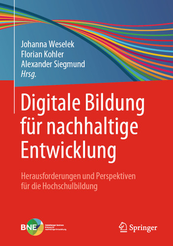 Digitale Bildung für nachhaltige Entwicklung: Herausforderungen und Perspektiven für die Hochschulbildung book cover by 