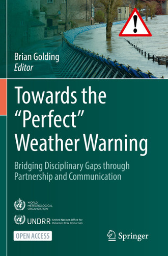 Towards the “Perfect” Weather Warning: Bridging Disciplinary Gaps through Partnership and Communication book cover by 