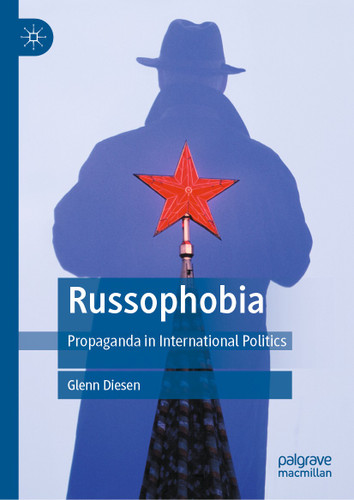 Russophobia: Propaganda in International Politics book cover by Glenn Diesen