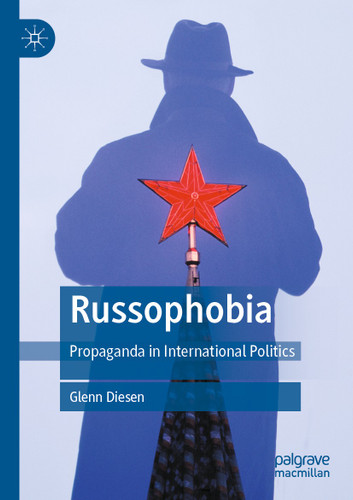 Russophobia: Propaganda in International Politics book cover by Glenn Diesen