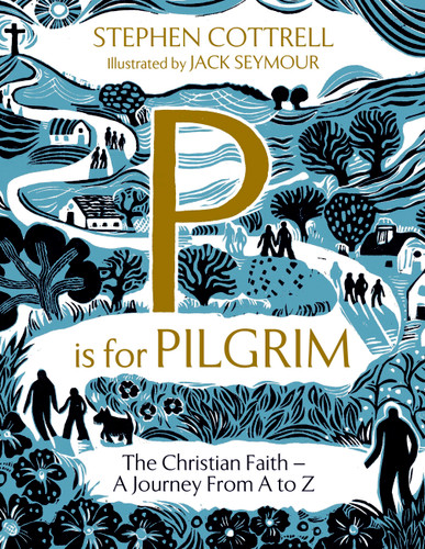 P is for Pilgrim book cover by Stephen Cottrell