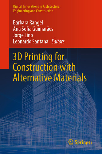3D Printing for Construction with Alternative Materials (Digital Innovations in Architecture, Engineering and Construction) book cover by 