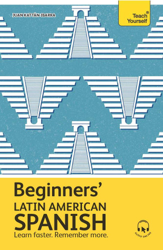 Beginners’ Latin American Spanish: The essential first step to learn basic Latin American Spanish book cover by Juan Kattan-Ibarra