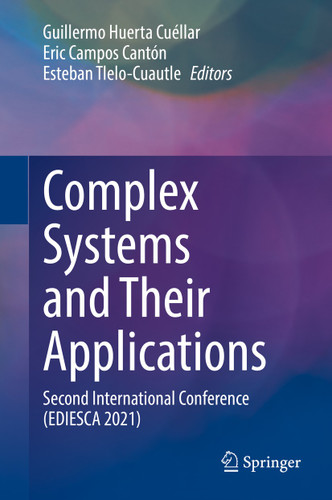 Complex Systems and Their Applications: Second International Conference (EDIESCA 2021) book cover by 
