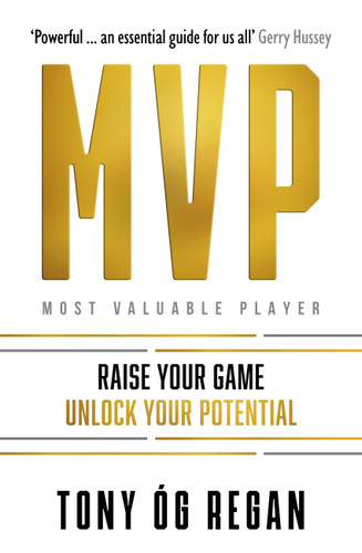 MVP: Identify Your Goals. Achieve Your Potential. Transform Your Inner Game book cover by Tony Óg Regan