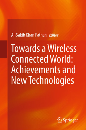 Towards a Wireless Connected World: Achievements and New Technologies book cover by 
