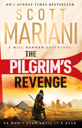 The Pilgrim's Revenge: A gripping new 2025 historical revenge adventure crime thriller from the Sunday Times number one bestselling author of the Ben Hope series book cover by Scott Mariani