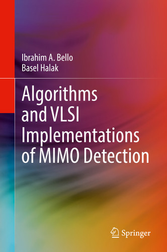 Algorithms and VLSI Implementations of MIMO Detection book cover by Ibrahim A. Bello, Basel Halak