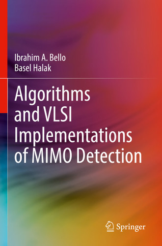 Algorithms and VLSI Implementations of MIMO Detection book cover by Ibrahim A. Bello, Basel Halak