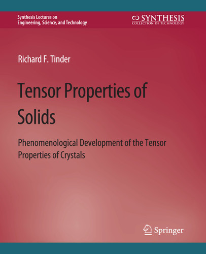 Tensor Properties of Solids, Part Two: Transport Properties of Solids (Synthesis Lectures on Engineering, Science, and Technology) book cover by Richard F. Tinder