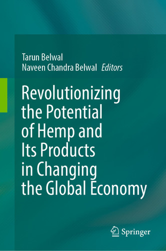 Revolutionizing the Potential of Hemp and Its Products in Changing the Global Economy book cover by 