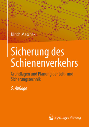 Sicherung des Schienenverkehrs: Grundlagen und Planung der Leit- und Sicherungstechnik book cover by Ulrich Maschek