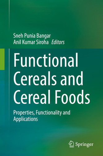 Functional Cereals and Cereal Foods: Properties, Functionality and Applications book cover by 