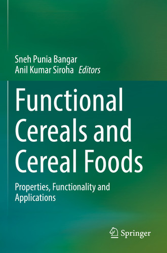 Functional Cereals and Cereal Foods: Properties, Functionality and Applications book cover by 