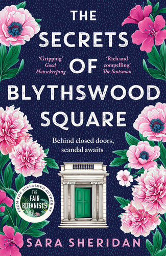 The Secrets of Blythswood Square: The gripping and scandalous new 2024 Scottish historical novel from the acclaimed author of The Fair Botanists book cover by Sara Sheridan