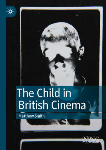 The Child in British Cinema book cover by Matthew Smith