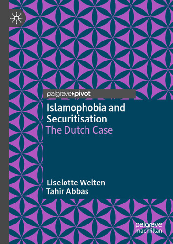 Islamophobia and Securitisation: The Dutch Case book cover by Liselotte Welten, Tahir Abbas