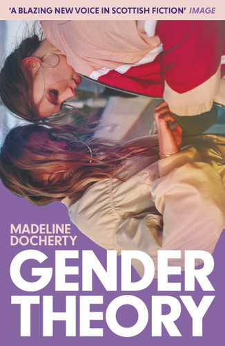 Gender Theory: A blazing new voice in Scottish fiction' book cover by Madeline Docherty