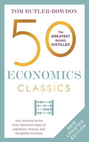50 Economics Classics: Revised Edition book cover by Tom Butler-Bowdon