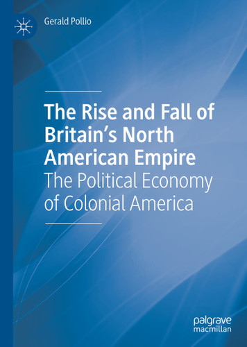 The Rise and Fall of Britain’s North American Empire: The Political Economy of Colonial America book cover by Gerald Pollio