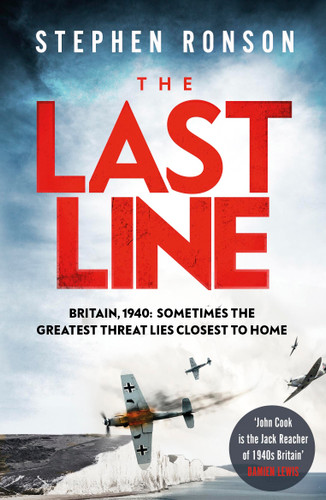 The Last Line: A totally gripping WW2 historical fiction thriller that will have you on the edge of your seat book cover by Stephen Ronson