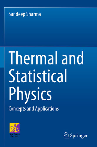 Thermal and Statistical Physics: Concepts and Applications book cover by Sandeep Sharma