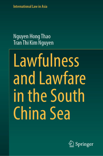 Lawfulness and Lawfare in the South China Sea (International Law in Asia) book cover by Hong Thao Nguyen, Thi Kim Nguyen Tran