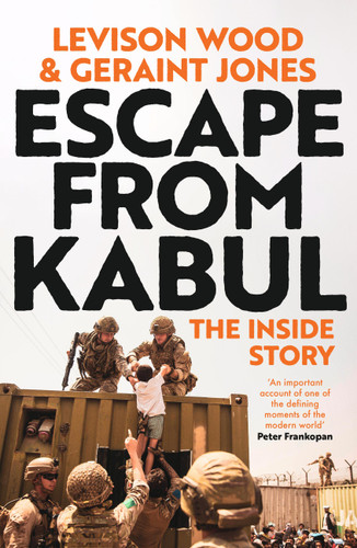 Escape from Kabul: The Inside Story book cover by Levison Wood