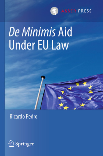 De Minimis Aid Under EU Law book cover by Ricardo Pedro
