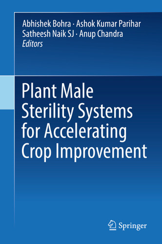 Plant Male Sterility Systems for Accelerating Crop Improvement book cover by 