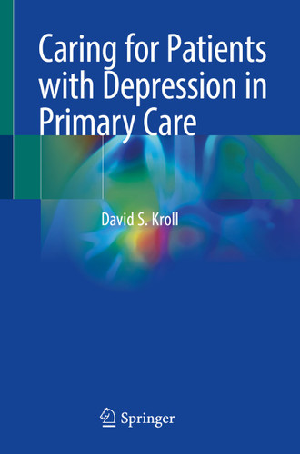 Caring for Patients with Depression in Primary Care book cover by David S. Kroll