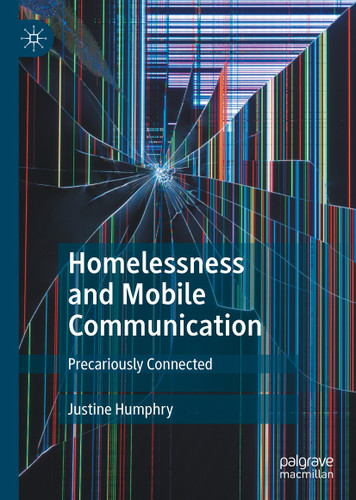 Homelessness and Mobile Communication: Precariously Connected book cover by Justine Humphry