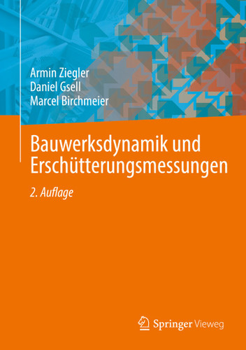 Bauwerksdynamik und Erschütterungsmessungen book cover by Armin Ziegler, Daniel Gsell, Marcel Birchmeier