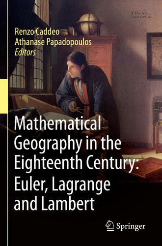 Mathematical Geography in the Eighteenth Century: Euler, Lagrange and Lambert book cover by 